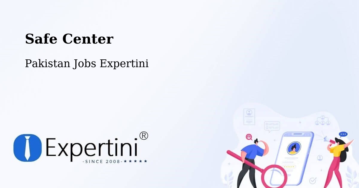 Safety Center – Wah - Pakistan Jobs Expertini